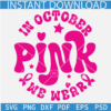 In October We Wear Pink SVG, Breast Cancer Awareness Ribbon SVG, Cancer Month SVG