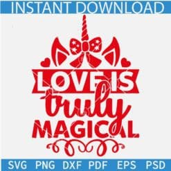 Love is truly magical unicorn SVG, Valentine Unicorn SVG, Red Unicorn SVG