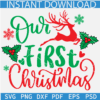 Our First Christmas Reindeer SVG, Romantic Christmas SVG, Anniversary Christmas Svg