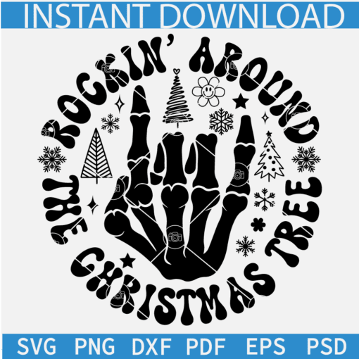 Rockin' Around the Christmas tree Skeleton Hand SVG, Skeleton Hand Rockin' Around the Christmas tree SVG