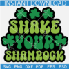 Shake your shamrock Layered SVG, St. Patrick’s Day Quote SVG, Green Shamrock Clover SVG
