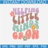 Helping little minds grow SVG, teacher shirt svg, teacher retro wavy svg