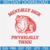 Mentally Sick Physically Thicc SVG, mental health svg