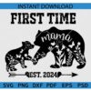 First Time Mama Est 2024 SVG, Mama Bear First Time Mama Est 2024 SVG PNG PDG DXF