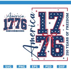 America 1776 SVG PNG , Coquette 4th of July SVG, 250 Years of Freedom PNG