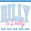 Dilly And Dally Leopard Print SVG, Spring SVG, Sarcastic SVG