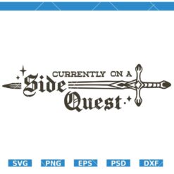 On a Side Quest Svg, ADHD Fantasy Quote SVG, Mental Health Svg   