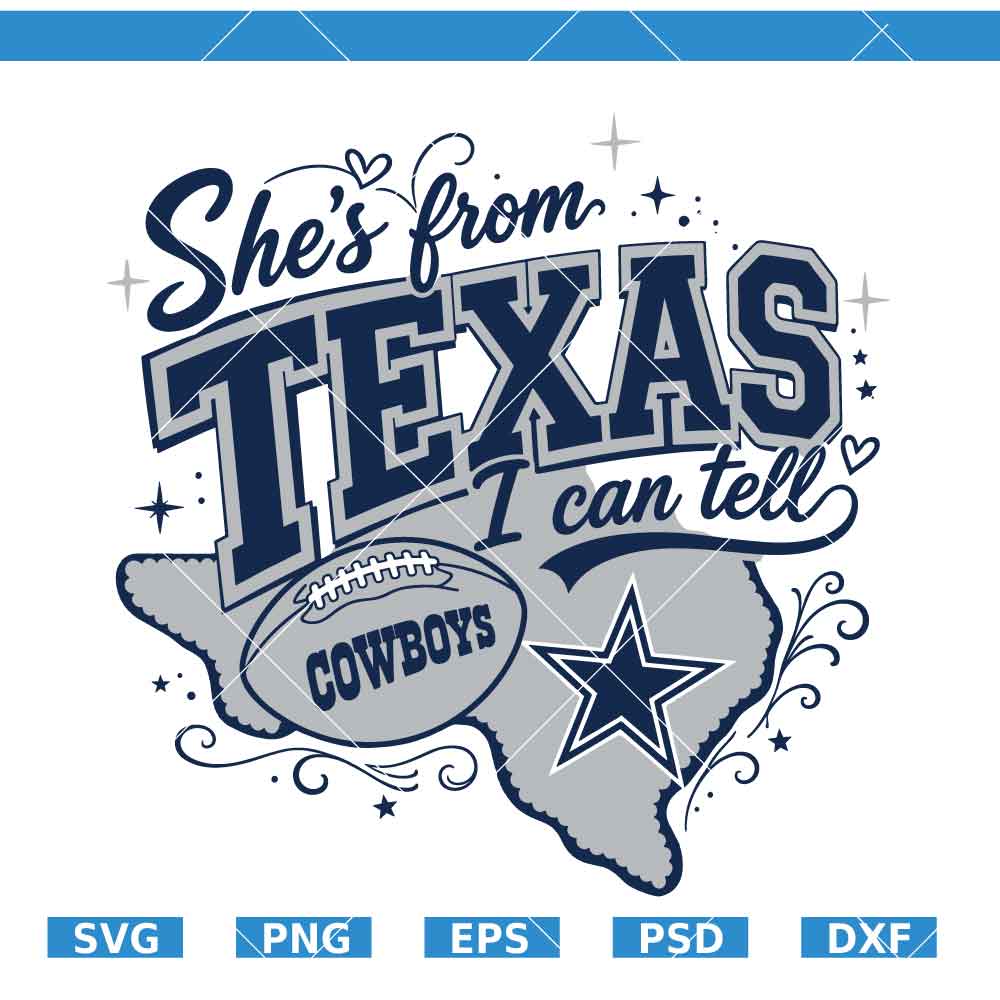 She is from Texas I Can Tell Cowboys Football SVG She is from Texas I Can Tell Cowboys Football SVG, Texas Cowboys SVG, Game Day Design SVG