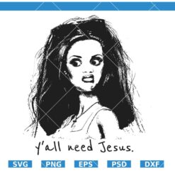 Yall need Jesus Disgusted Doll SVG, Trendy Mom SVG, Sassy SVG, Funny SVG   